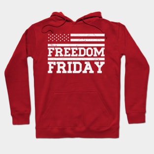 Freedom Friday Hoodie
